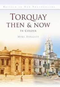 Torquay Then & Now (Then and Now) -- Hardback