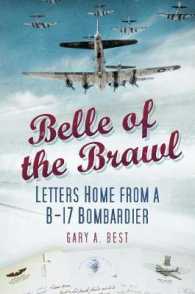 Belle of the Brawl : Letters Home from a B-17 Bombardier