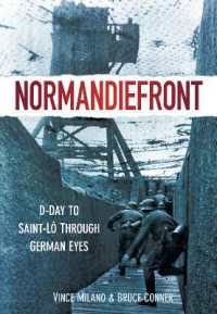 Normandiefront : D-Day to St Lô through German Eyes