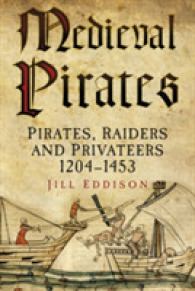 Medieval Pirates : Pirates, Raiders and Privateers 1204-1453
