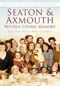 Seaton and Axmouth within Living Memory : Britain in Old Photographs