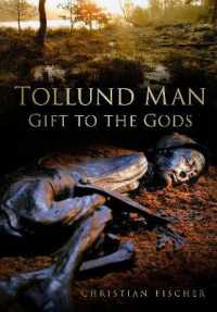 Tollund Man : Gift to the Gods