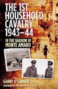The First Household Cavalry Regiment 1943-44 : In the Shadow of Monte Amaro