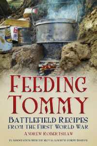 Feeding Tommy : Battlefield Recipes from the First World War