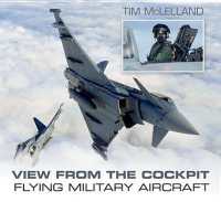 View from the Cockpit : Flying Military Aircraft
