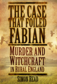 The Case That Foiled Fabian : Murder and Witchcraft in Rural England
