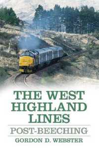 The West Highland Lines : Post-Beeching