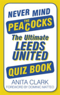 Never Mind the Peacocks : The Ultimate Leeds United Quiz Book