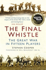 The Final Whistle : The Great War in Fifteen Players