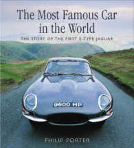 The Most Famous Car in the World : The Story of the First E-Type Jaguar