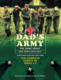 Dad's Army : The Home Front : the Complete Scripts of Series 5-9
