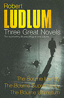 Three Great Novels - The Bourne Trilogy "The Bourne Identity", "The Bourne Supremacy", "The Bourne Ultimatum"