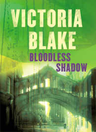 Bloodless Shadow （First Paperback Edition）