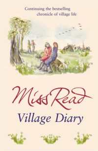 Village Diary : The second novel in the Fairacre series (Fairacre)