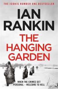 Hanging Garden : From the Iconic #1 Bestselling Writer of Channel 4's Murder Island (A Rebus Novel) -- Paperback / softback