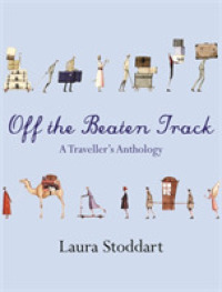 Off the Beaten Track : A Traveller's Anthology -- Paperback / softback