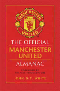 The Official Manchester United Almanac / White, John David Thomas