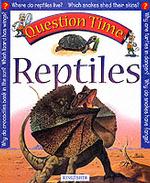 Question Time: Reptiles