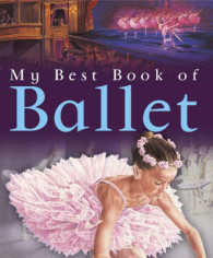 My Best Book of Ballet (My Best Book Of...) -- Paperback （NEW ED）