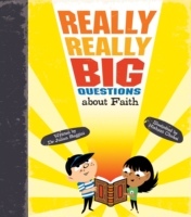Really Really Big Questions about Faith (Really Really Big Questions) -- Hardback