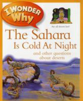 I Wonder Why the Sahara Is Cold at Night (I Wonder Why) -- Paperback / softback