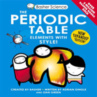 Basher Science: the Periodic Table (Basher) -- Paperback / softback