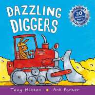 Amazing Machines: Dazzling Diggers : Anniversary edition (Amazing Machines) -- Paperback / softback