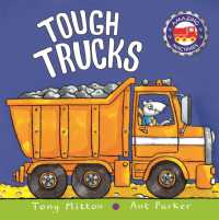 Amazing Machines: Tough Trucks -- Board book