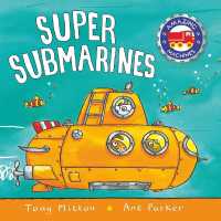 Amazing Machines: Super Submarines (Amazing Machines) -- Board book