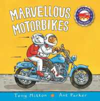 Marvellous Motorbikes (Amazing Machines) -- Board book