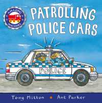 Amazing Machines: Patrolling Police Cars (Amazing Machines)