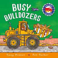 Amazing Machines: Busy Bulldozers (Amazing Machines)