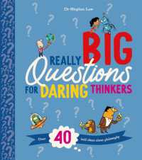 Really Big Questions for Daring Thinkers : Over 40 Bold Ideas about Philosophy (Really Big Questions for Daring Thinkers)
