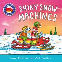 Amazing Machines: Shiny Snow Machines -- Board book (English Language Edition)