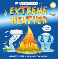 Basher Science Mini: Extreme Weather : It's really wild!