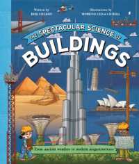The Spectacular Science of Buildings (Spectacular Science)