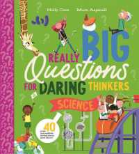 Really Big Questions for Daring Thinkers: Science (Really Big Questions for Daring Thinkers)