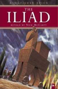 Homer's Iliad (Kingfisher Epics) -- Paperback (English Language Edition)