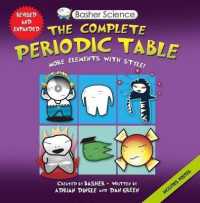 The Complete Periodic Table : All the Elements with Style! (Basher Science) （HAR/PSTR E）