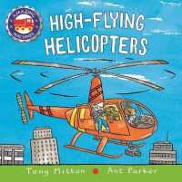 High-flying Helicopters (Amazing Machines) （BRDBK）