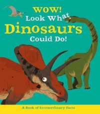Wow! Look What Dinosaurs Could Do! (Wow!) -- Paperback (English Language Edition)
