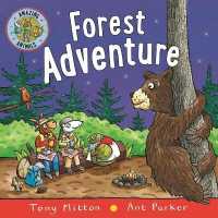 Amazing Animals: Forest Adventure (Amazing Animals) （Board Book）