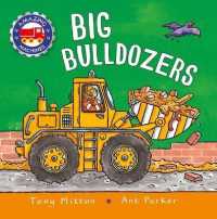 Amazing Machines: Big Bulldozers (Amazing Machines)