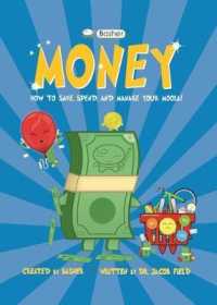Basher Money : How to Save, Spend, and Manage Your Moola! (Basher)