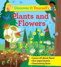 Discover It Yourself: Plants and Flowers (Discover It Yourself)