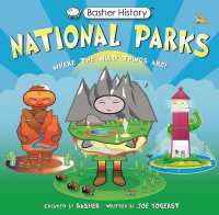 National Parks (Basher History) -- Hardback (English Language Edition)