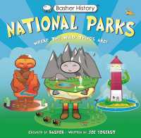 Basher History: National Parks : Where the Wild Things Are! (Basher History)