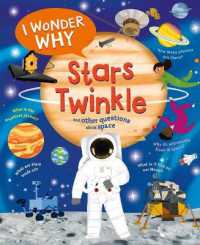 I Wonder Why Stars Twinkle : And Other Questions about Space (I Wonder Why)
