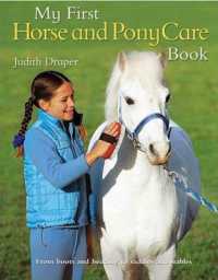 My First Horse and Pony Care Book (My First Horse and Pony)