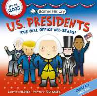 Basher History: Us Presidents : Oval Office All-Stars (Basher History)